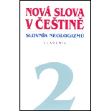 NOVÁ SLOVA V ČEŠTINĚ