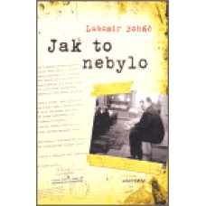 JAK TO NEBYLO
