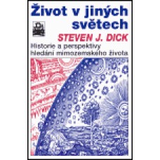ŽIVOT V JINÝCH SVĚTECH