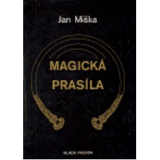 MAGICKÁ PRASÍLA