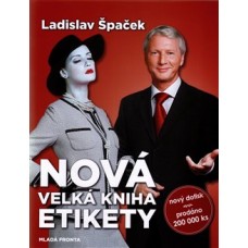 NOVÁ VELKÁ KNIHA ETIKETY