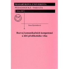 ROZVOJ KOMUNIKAČNÍCH KOMPETENCÍ U DĚTÍ PŘEDŠKOLNÍH