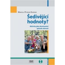 ŠEDIVĚJÍCÍ HODNOTY? AKTIVITA JAKO DOMINANTNÍ ZPŮSO