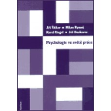 PSYCHOLOGIE VE SVĚTĚ PRÁCE