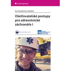 OŠETŘOVATELSKÉ POSTUPY PRO ZDRAVOTNICKÉ ZÁCHRANÁŘE I