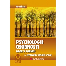 PSYCHOLOGIE OSOBNOSTI OBOR V POHYBU 6.,REVID.A DOPL.VYDÁNÍ