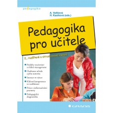 PEDAGOGIKA PRO UČITELE 2.,ROZŠÍŘENÉ A AKTUL. VYDÁNÍ