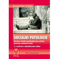 SOCIÁLNÍ PATOLOGIE 2.,ROZŠ.A AKTUALIZOVANÉ VYDÁNÍ