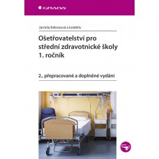 OŠETŘOVATELSTVÍ PRO SZŠ 1.ROČ.,2.,PŘEP.DOP.VYDÁNÍ