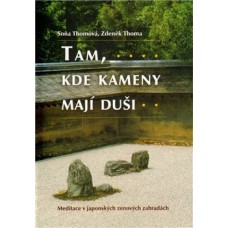 TAM,KDE KAMENY MAJÍ DUŠI