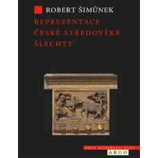 REPREZENTACE ČESKÉ STŘEDOVĚKÉ ŠLECHTY
