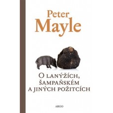 O LANÝŽÍCH, ŠAMPAŇSKÉM A JINÝCH POŽITCÍCH