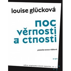 NOC VĚRNOSTI A CTNOSTI