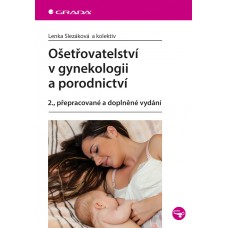 OŠETŘOVATELSTVÍ V GYNEKOLOGII A PORODNICTVÍ 2.,PŘEP.VYD.