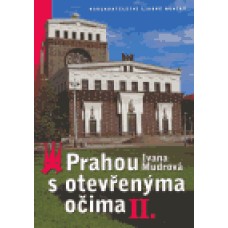 PRAHOU S OTEVŘENÝMA OČIMA II.