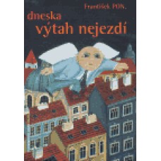 DNESKA VÝTAH NEJEZDÍ