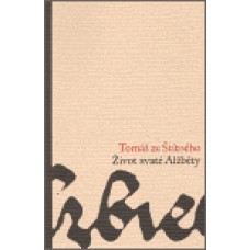 ŽIVOT SVATÉ ALŽBĚTY
