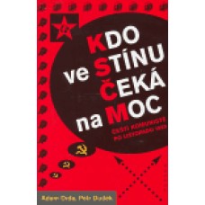 KDO VE STÍNU ČEKÁ NA MOC