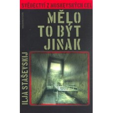 MĚLO TO BÝT JINAK