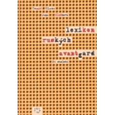 LEXIKON RUSKÝCH AVANTGARD 20. STOLETÍ