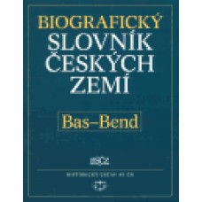 BIOGRAFICKÝ SLOVNÍK ČESKÝCH ZEMÍ BAS-BEND