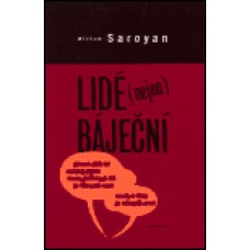 LIDÉ NEJEN BÁJEČNÍ