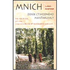 MNICH-DENÍK CTIHODNÉHO MANTAKUSALY