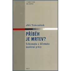 PŘÍBĚH JE MRTEV?