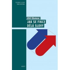 JAK SE FIKCE DĚLÁ SLOVY