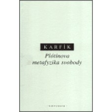 PLÓTÍNOVA METAFYZKA SVOBODY