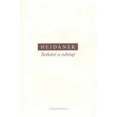 SETKÁNÍ A ODSTUP