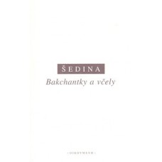 BAKCHANTKY A VČELY