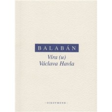 VÍRA (U) VÁCLAVA HAVLA