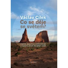 CO SE DĚJE SE SVĚTEM?