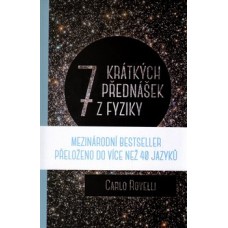 SEDM KRÁTKÝCH PŘEDNÁŠEK Z FYZIKY