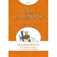 ZRANĚNÉ DĚTSTVÍ