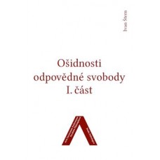 OŠIDNOSTI ODPOVĚDNÉ SVOBODY I.ČÁST
