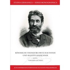BOHMISCHE THEMEN BEI FRITZ MAUTHNER UND AUGUSTE HAUSCHNER