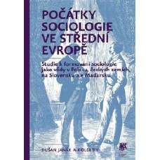 POČÁTKY SOCIOLOGIE VE STŘEDNÍ EVROPĚ