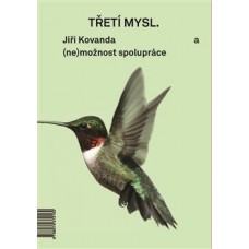TŘETÍ MYSL / THIRD MIND