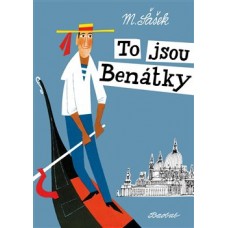 TO JSOU BENÁTKY