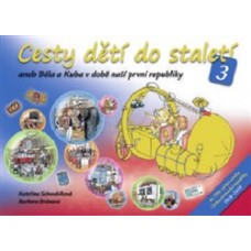 CESTY DĚTÍ DO STALETÍ 3