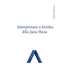 INTERPRETACE A KRITIKA DÍLA JANA HUSA