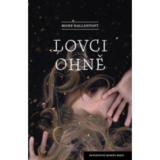 LOVCI OHNĚ