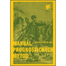 MANUÁL PROGNOSTICKÝCH METOD MANUÁL PROGNOSTICKÝCH METOD