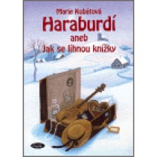 HARABURDÍ ANEB JAK SE LÍHNOU KNÍŽKY
