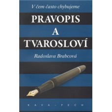 PRAVOPIS A TVAROSLOVÍ.