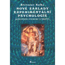 NOVÉ ZÁKLADY EXPERIMENTÁLNÍ PSYCHOLOGIE