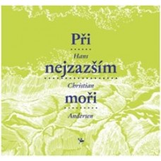 PŘI NEJZAZŠÍM MOŘI