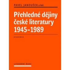 PŘEHLEDNÉ DĚJINY ČESKÉ LITERATURY PŘEHLEDNÉ DĚJINY ČESKÉ LITERATURY